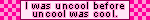 Uncool blinkie