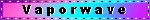 Vaporwave blinkie